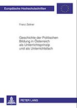 Geschichte der Politischen Bildung in Oesterreich als Unterrichtsprinzip und als Unterrichtsfach