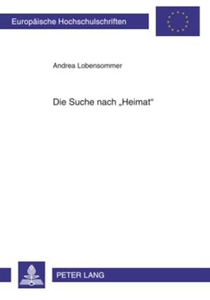 Die Suche nach «Heimat»