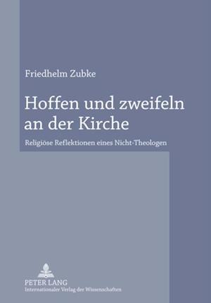 Hoffen und zweifeln an der Kirche