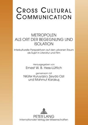 Metropolen als Ort der Begegnung und Isolation