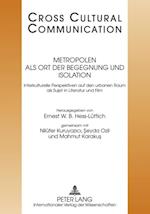 Metropolen als Ort der Begegnung und Isolation