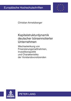 Kapitalstrukturdynamik deutscher boersennotierter Unternehmen