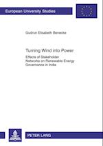 Turning Wind into Power : Effects of Stakeholder Networks on Renewable Energy Governance in India
