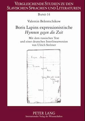 Boris Lapins expressionistische «Hymnen gegen die Zeit»