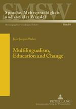 Multilingualism, Education and Change