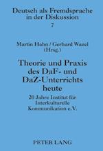 Theorie und Praxis des DaF- und DaZ-Unterrichts heute