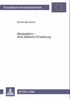 Mindestlohn – eine kritische Einordnung