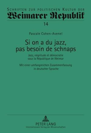 Si on a du jazz, pas besoin de schnaps