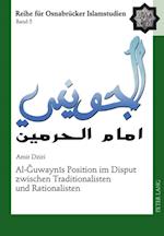 Al-Guwaynis Position im Disput zwischen Traditionalisten und Rationalisten