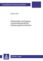 Exklusivitaet und Zugang arzneimittelrechtlicher Zulassungsinformationen