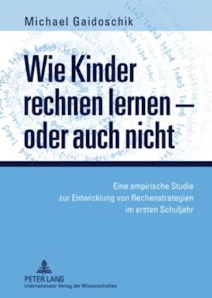 Wie Kinder rechnen lernen – oder auch nicht