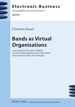 Bands as Virtual Organisations : Improving the Processes of Band and Event Management with Information and Communication Technologies
