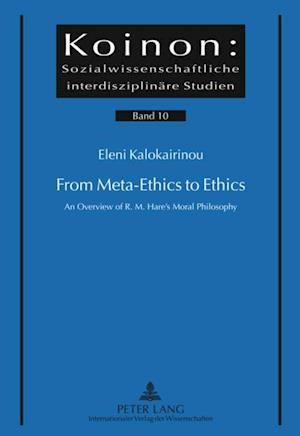 From Meta-ethics to Ethics : An Overview of R. M. Hare's Moral Philosophy