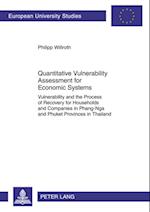 Quantitative Vulnerability Assessment for Economic Systems : Vulnerability and the Process of Recovery for Households and Companies in Phang-Nga and Phuket Provinces in Thailand