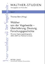 Walther von der Vogelweide – Ueberlieferung, Deutung, Forschungsgeschichte