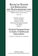 Global Perspectives in Early Childhood Education : Diversity, Challenges and Possibilities