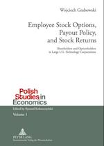 Employee Stock Options, Payout Policy, and Stock Returns : Shareholders and Optionholders in Large U.S. Technology Corporations