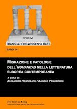 Migrazione e patologie dell‘«humanitas» nella letteratura europea contemporanea