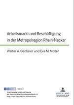 Arbeitsmarkt und Beschaeftigung in der Metropolregion Rhein-Neckar