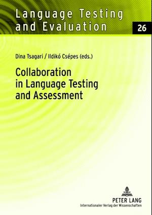 Collaboration in Language Testing and Assessment