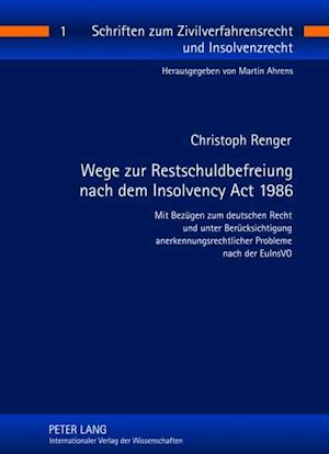 Wege zur Restschuldbefreiung nach dem Insolvency Act 1986