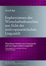 Euphemismen des Wirtschaftsdeutschen aus Sicht der anthropozentrischen Linguistik