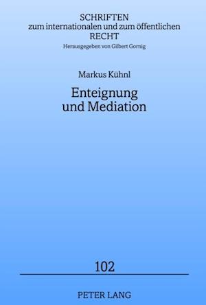 Enteignung und Mediation