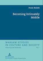 Becoming Intimately Mobile