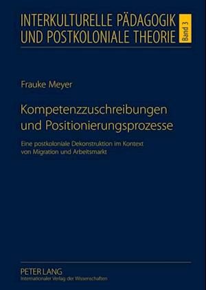 Kompetenzzuschreibungen und Positionierungsprozesse