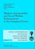 Markets, Sustainability and Social Welfare Enhancement in the European Union