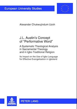J.L. Austin's Concept of  Performative Word