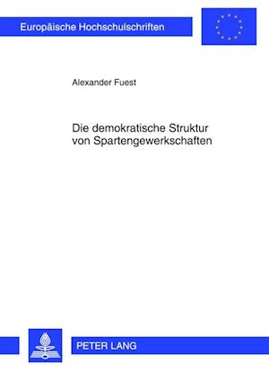 Die demokratische Struktur von Spartengewerkschaften