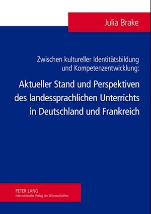 Zwischen kultureller Identitaetsbildung und Kompetenzentwicklung