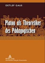 Platon als Theoretiker des Paedagogischen