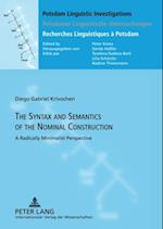 Syntax and Semantics of the Nominal Construction