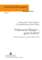 Verbesserte Koerper – gutes Leben?