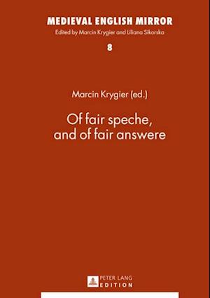 Of fair speche, and of fair answere