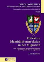 Kollektive Identitaetskonstruktion in der Migration