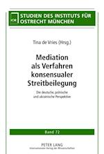 Mediation als Verfahren konsensualer Streitbeilegung