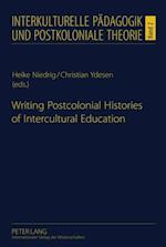 Writing Postcolonial Histories of Intercultural Education