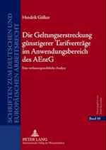 Die Geltungserstreckung guenstigerer Tarifvertraege im Anwendungsbereich des AEntG