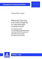 Nationality Planning und Treaty Shopping im Internationalen Investitionsrecht