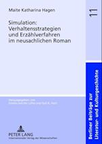 Simulation: Verhaltensstrategien und Erzaehlverfahren im neusachlichen Roman