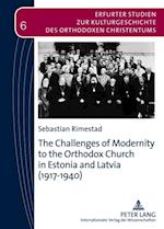 Challenges of Modernity to the Orthodox Church in Estonia and Latvia (1917-1940)