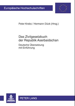 Das Zivilgesetzbuch der Republik Aserbaidschan