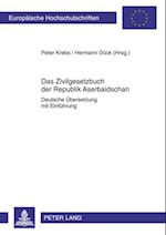 Das Zivilgesetzbuch der Republik Aserbaidschan