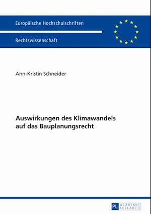 Auswirkungen des Klimawandels auf das Bauplanungsrecht