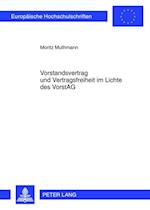 Vorstandsvertrag und Vertragsfreiheit im Lichte des VorstAG