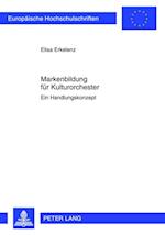 Markenbildung fuer Kulturorchester