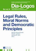 Legal Rules, Moral Norms and Democratic Principles